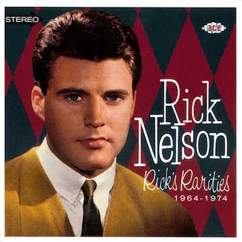 Nelson ,Ricky - Ricks Rarities 1964 - 1974